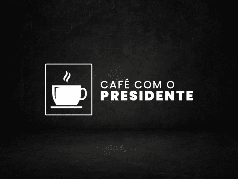 Café com o presidente