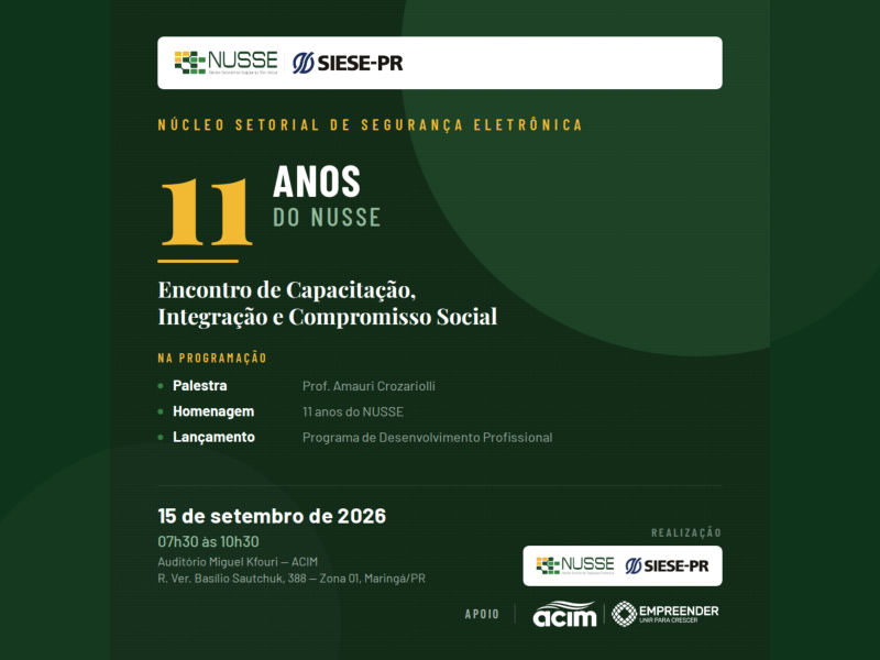 11 Anos do NUSSE (Núcleo Setorial de Segurança Eletrônica)