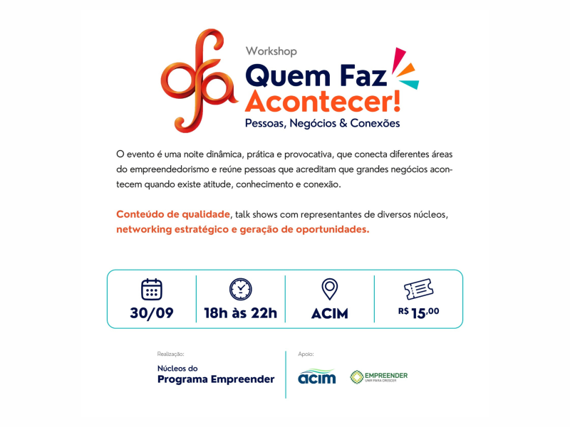 QUEM FAZ ACONTECER! Pessoas, negócios e conexões que transformam!